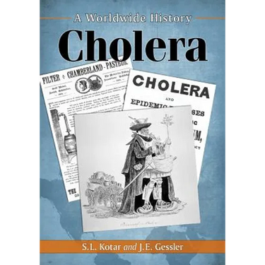 Cholera: A Worldwide History