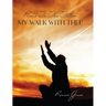 Poems To The Father My Walk With Thee