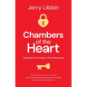 Chambers of the Heart: Strategies for Thriving in Life and Business
