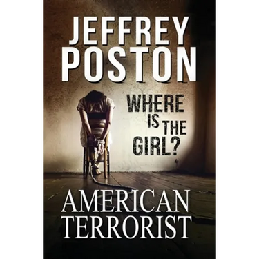 American Terrorist: Where is the Girl?
