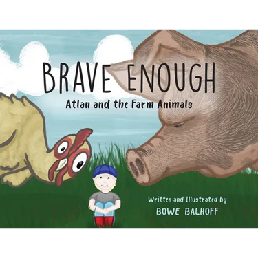 Brave Enough: Atlan and the Farm Animals