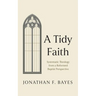 A Tidy Faith