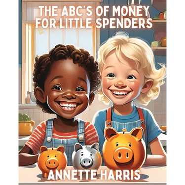 The ABC's of Money for Little Spenders