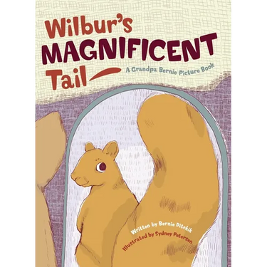 Wilbur's Magnificent Tail