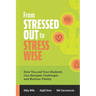 From Stressed Out to Stress Wise: How You and Your Students Can Navigate Challenges and Nurture Vitality