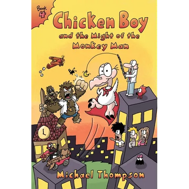 Chicken Boy and the Might of the Monkey Man