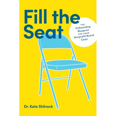 Fill the Seat: The Onboarding Blueprint for Your Nonprofit Board Chair