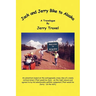 Jack and Jerry Bike to Alaska