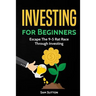 Investing for Beginners: Escape The 9-5 Rat Race Through Investing