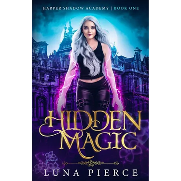 Hidden Magic: Harper Shadow Academy (Book One)