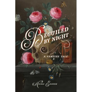 Beguiled by Night: A Vampire Tale