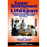Career Development Across the Lifespan: Counseling for Community, Schools, Higher Education, and Beyond