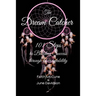 The Dream Catcher: 101 Steps to Building Success through Accouuntability