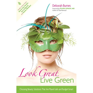 Look Great, Live Green: Choosing Beauty Solutions That Are Planet-Safe and Budget-Smart
