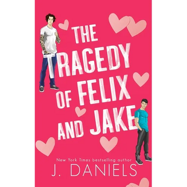The Tragedy of Felix & Jake (Special Edition): A Grumpy Sunshine MM Romance