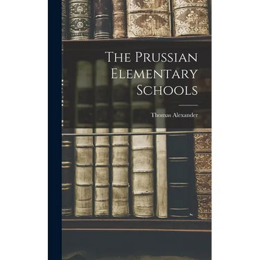 The Prussian Elementary Schools