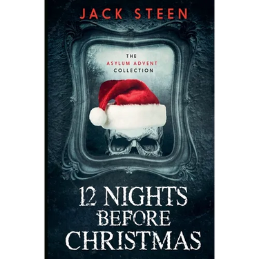 12 Nights Before Christmas: The Asylum Advent Collection