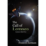The Call of Lemnos: A Science Fiction Novel: Lemnos, Book Two
