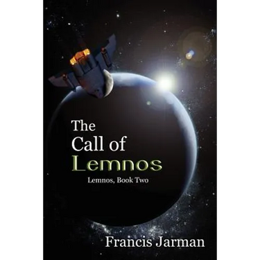 The Call of Lemnos: A Science Fiction Novel: Lemnos, Book Two