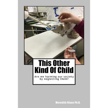 This Other Kind Of Child: Are we harming our society by neglecting them?