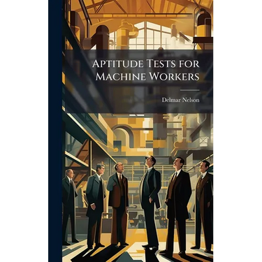 Aptitude Tests for Machine Workers