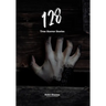 128 True Horror Stories: Scary Stories to Tell in The Dark Complete Book Set (Halloween Special)