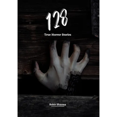 128 True Horror Stories: Scary Stories to Tell in The Dark Complete Book Set (Halloween Special)