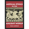 Medical Ethics in the Ancient World