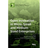 Open Innovation in Micro, Small and Medium-Sized Enterprises