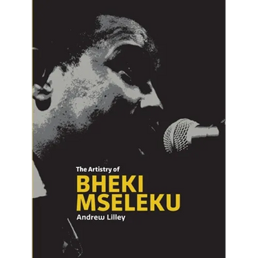 The Artistry of 
Bheki Mseleku