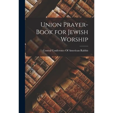 Union Prayer-Book for Jewish Worship