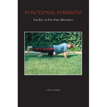 Functional Strength: The Key to Pain-Free Movement