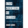Stop Worrying, He Reigns: A Study of the Puzzle Pieces of the Book of Esther