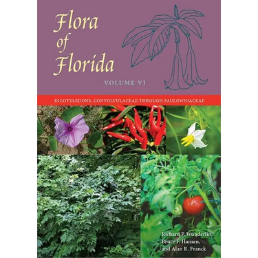 Flora of Florida, Volume VI: Dicotyledons, Convolvulaceae through Paulowniaceae