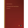 The Women of the French Salons: in large print