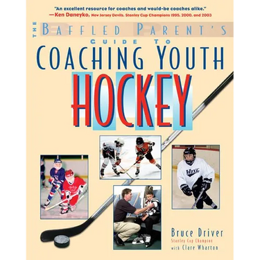 The Baffled Parent's Guide to Coaching Youth Hockey