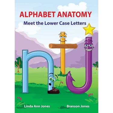 Alphabet Anatomy: Meet the Lower Case Letters