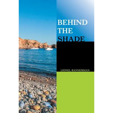 Behind the Shade