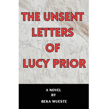 The Unsent Letters of Lucy Prior