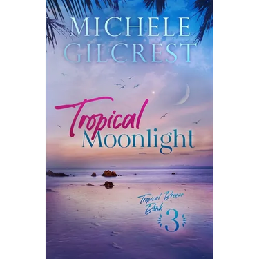Tropical Moonlight (Tropical Breeze Series Book 3)