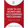 How to Do Monthend Accounting Procedures: Step by step guide