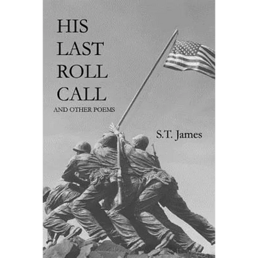 His Last Roll Call: And Other Poems