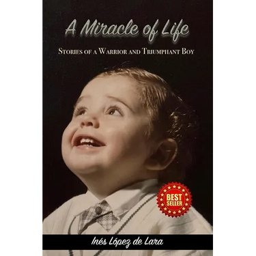 A Miracle of Life: Stories of a Warrior and a Triumphant Boy