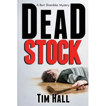 Dead Stock: A Bert Shambles Mystery