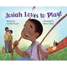 Josiah Loves to Play