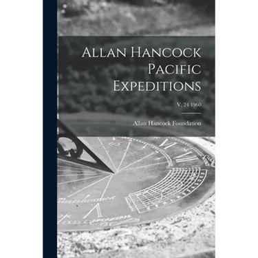 Allan Hancock Pacific Expeditions; v. 24 1960