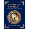 Pushing to the Front: The Definitive Roadmap to Leadership, Persistence & Peak Success (Deluxe Hardbound Edition)