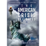 The American Crisis - Revisited: Common Sense in the 21st Century
