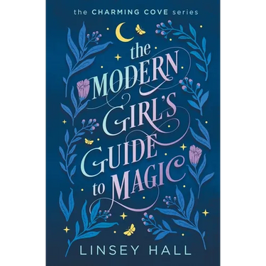 The Modern Girl's Guide to Magic
