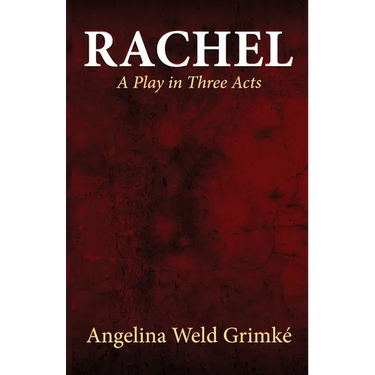 Rachel A Play in Three Acts
